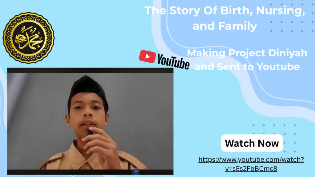 Project Sirah – The Story Of the Birth, Family, and Nursing