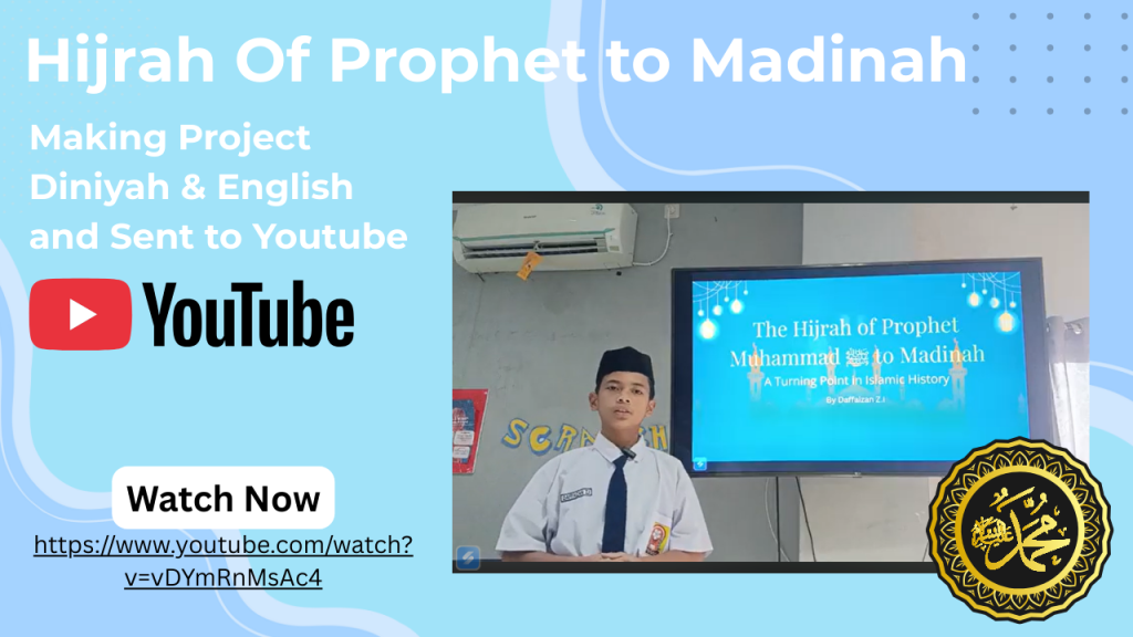 Story Telling – Hijrah Prophet Muhammad SAW To Madinah