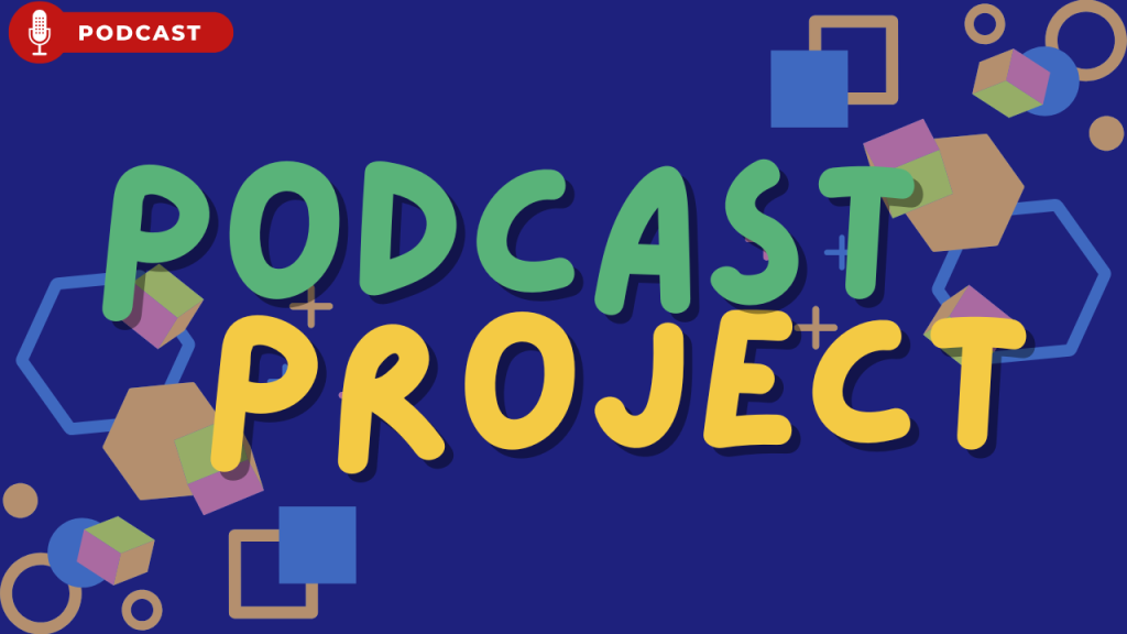 Podcast Project